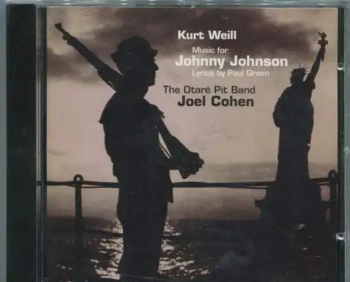 CD Otaré Pit Band Joel Cohen: Kurt Weill - Music for Johnny Johnson (Erato) 1997