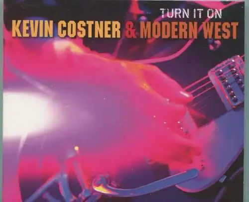 CD Kevin Costner & Modern West: Turn It On (KM) 2010