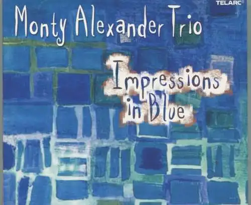 CD Monty Alexander Trio: Impressions In Blue (Telarc)