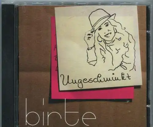 CD Birte: Ungeschminkt (Worldwide) 2009