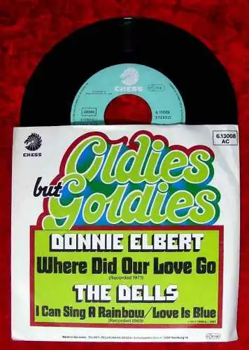 Single Donnie Elbert: Where Did our love go / Dells: I can sing a rainbow...