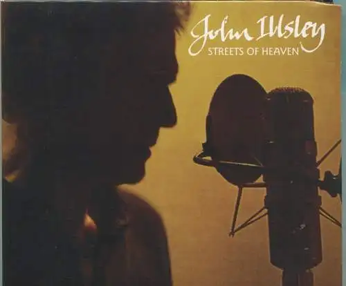 CD John Ilsley: Streets of Heaven (Creek Touring) 2010