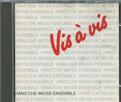 CD Häns´che Weiss Ensemble: Vis a Vis (Elite Special) 1991