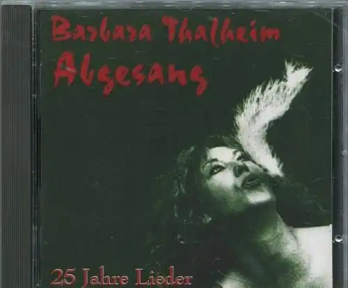 CD Barbara Thalheim: Abgesang - 25 Jahre Lieder (BMG) 1995