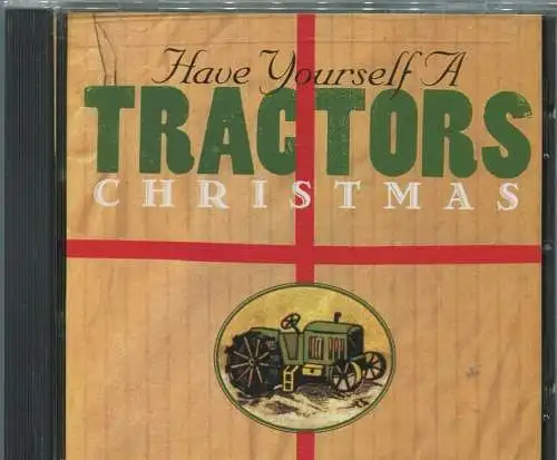 CD Tractors: Have Yourself a Tractors Christmas (Arista) 1999