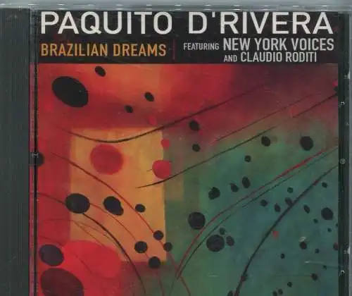 CD Paquito D´Rivera: Brazilian Dreams (Manchester) 2002