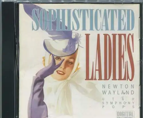 CD Newton Wayland & Utah Symphony Pops: Sophisticated Ladies (ProArte) 1988