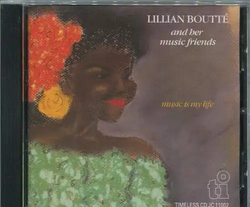 CD Lillian Boutté And Her Music Friends: Music is my Life (Timeless) 1989