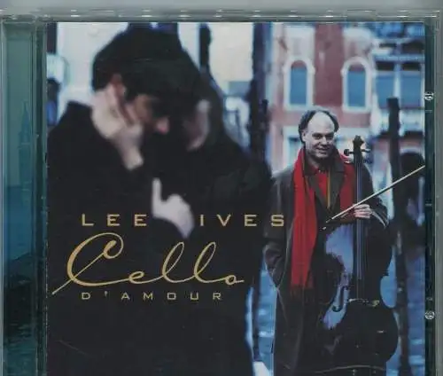 CD Lee Ives: Cello D´Amour (Sony) 1998