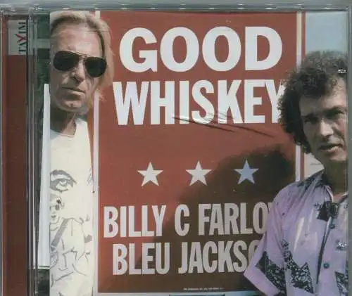 CD Billy C. Farlow & Bleu Jackson: Good Whiskey (Taxim) 2004