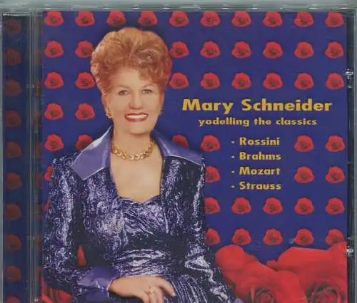 CD Mary Schneider: Yodelling The Classics (Koch) 1999