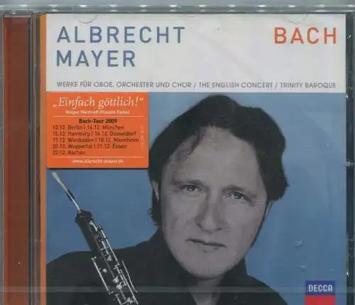CD Albrecht Mayer: Bach Werke für Oboe & Orchester... (Decca) 2009