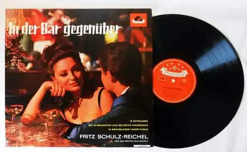 LP Fritz Schulz-Reichel: In der Bar gegenüber (Polydor 46 616 HiFi) D 1963