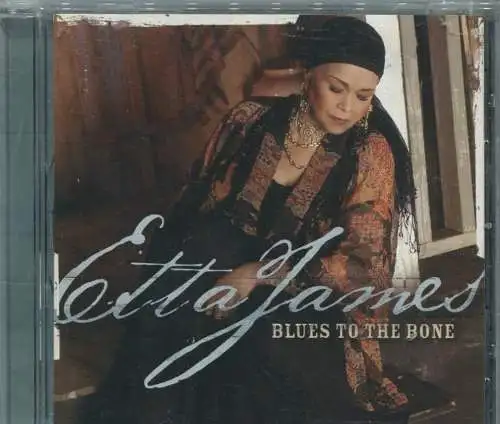 CD Etta James: Blues to the Bone (BMG) 2004
