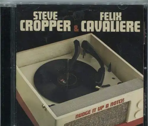 CD Steve Cropper & Felix Cavaliere: Nudge It Up A Notch (Stax) 2008