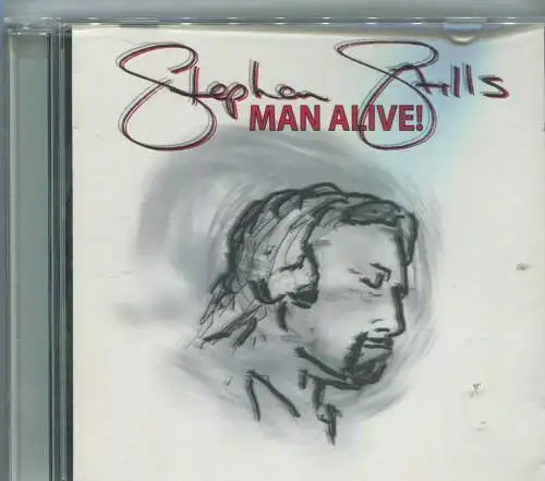 CD Stephen Stills: Man Alive! (Talking Elephant) 2005
