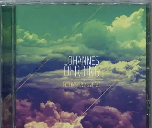 CD Johannes Oerding: Für Immer ab Jetzt (Sony) 2011