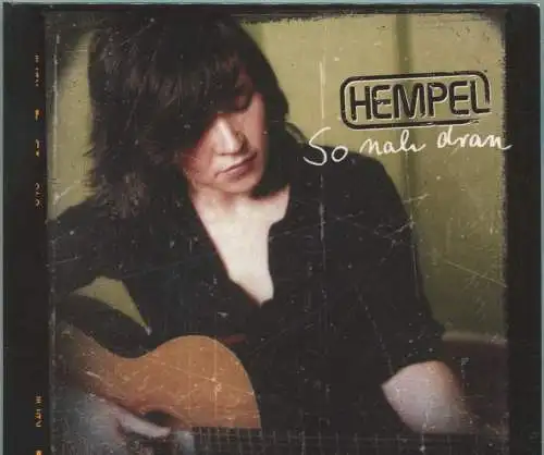 CD Hempel: So nah dran (Wunschkind) 2010