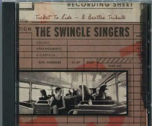 CD Swingle Singers: Ticket to Ride - A Beatles Tribute (A Capella) 2002
