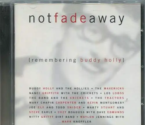 CD  Not Fade Away - Remembering Buddy Holly - (MCA) 1998