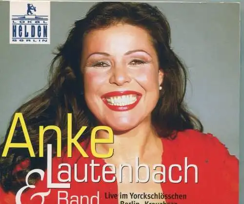 CD Anke Lautenbach & Band: Live im Yorckschlößchen Berlin Kreuzberg (HB) 2006