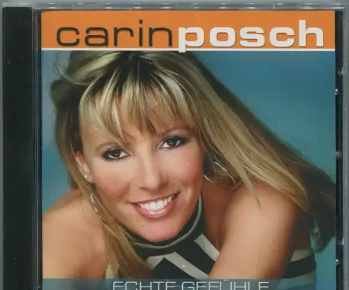 CD Carin Posch: Echte Gefühle (Koch) 2003