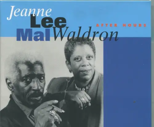 CD Jeanne Lee & Mal Waldron: After Hours (Universal) 2001