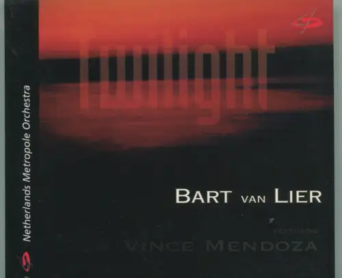 CD Bart van Lier: Twilight - Netherlands Metropole Orchestra - (Koch) 1998