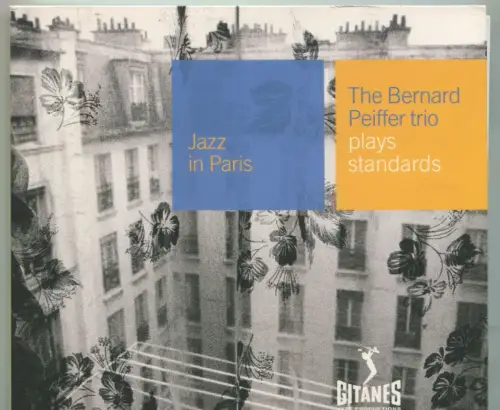 CD Bernard Pfeifer Trio Play Standards (Jazz In Paris Series) (Gitanes)  2002