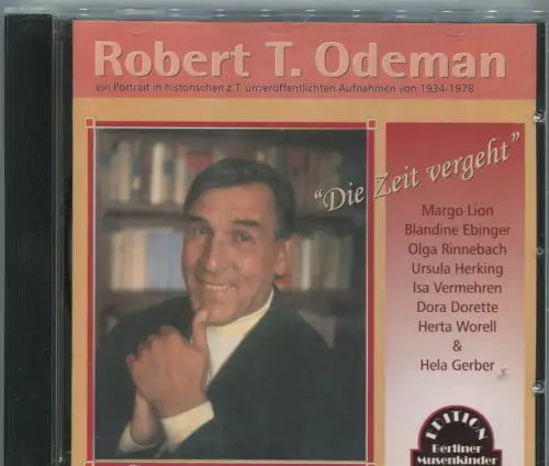 CD Robert T. Odeman  -  Die Zeit vergeht  1934 - 1978 (Duophon) 2004