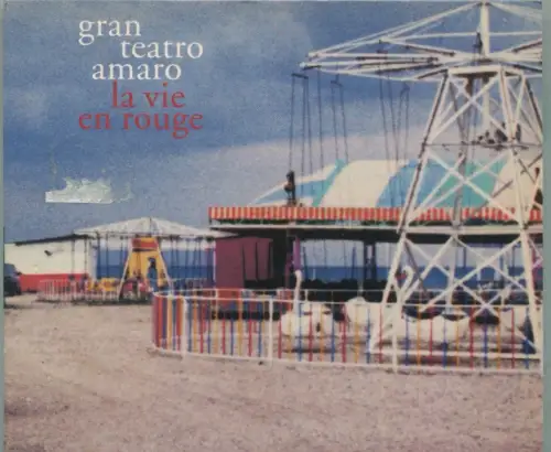 CD Gran Teatro Amaro: La Vien En Rouge (G3G)