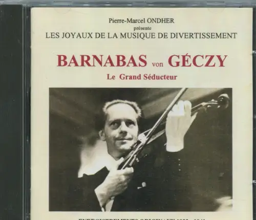 CD Barnabas von Geczy: Le Grand Séducteur 1933 - 1941 (ILD) 1995