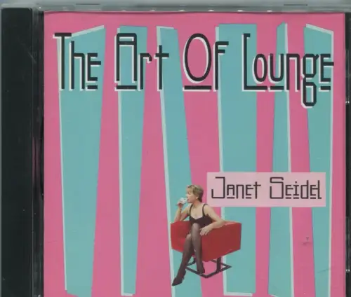 CD Janet Seidel: The Art Of Lounge (La Brava) 1997