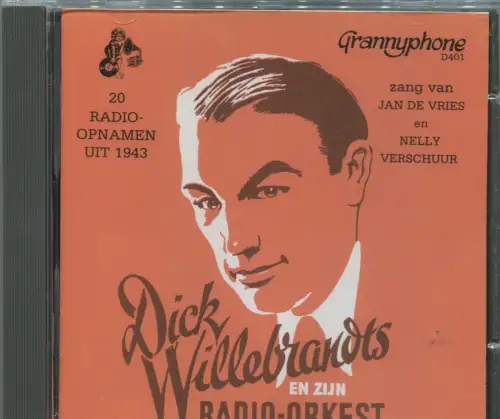 CD  Dick Willebrandt´s Radio Orkest - Radioaufnahmen 1943 - (Grannyphone)