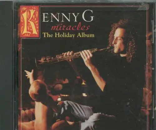 CD Kenny G.: Miracles - The Holiday Album - (Arista) 1994