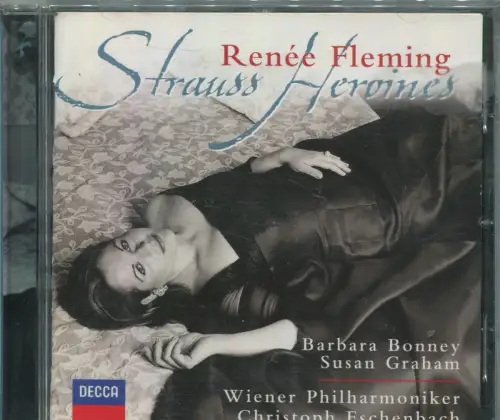 CD Renée Fleming: Strauss Heroines (Decca) 1999. feat Barbara Bonney...