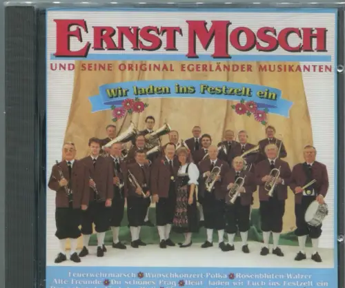CD Ernst Mosch & Original Egerländer: Wir laden ins Festzelt ein (East West)