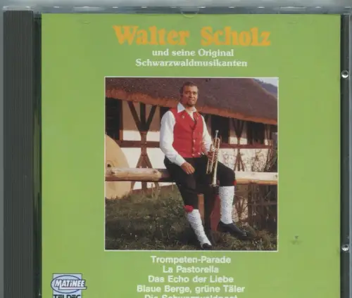 CD Walter Scholz & Original Schwarzwaldmusikanten (Teldec Matinee) 1989