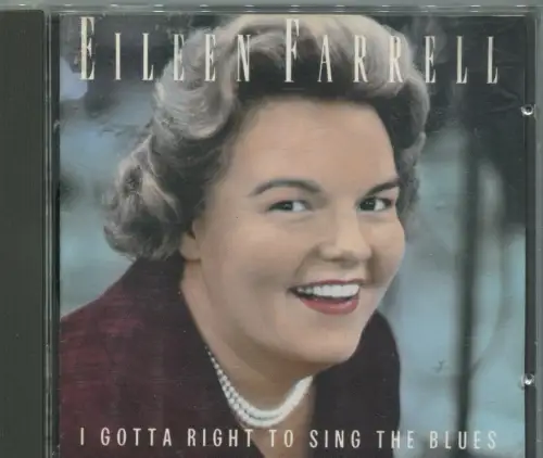 CD Eileen Farrell I Gotta Right To Sing The Blues (Sony) 1991