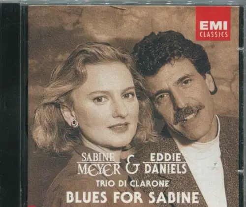 CD Sabine Meyer & Eddie Daniels: Blues For Sabine (EMI) 1994