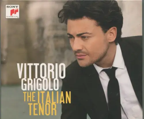 CD Vittorio Grigolo: The Italian Tenor (Sony) 2010