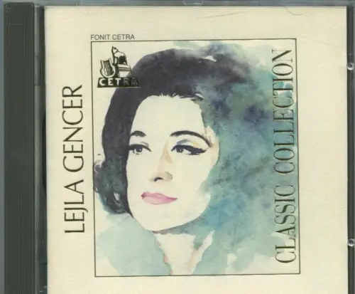 CD Lejla Gencer: Classic Collection (Fonit Cetra) 1995