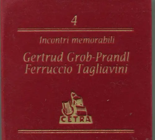 CD Gertrud Grob-Prandl & Ferruccio Tagliavini: Incontri Memorabili (Cetra)