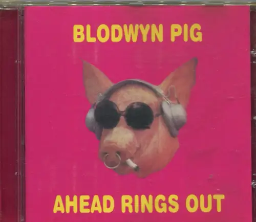 CD Blodwyn Pig: Ahead Rings Out (Ace)