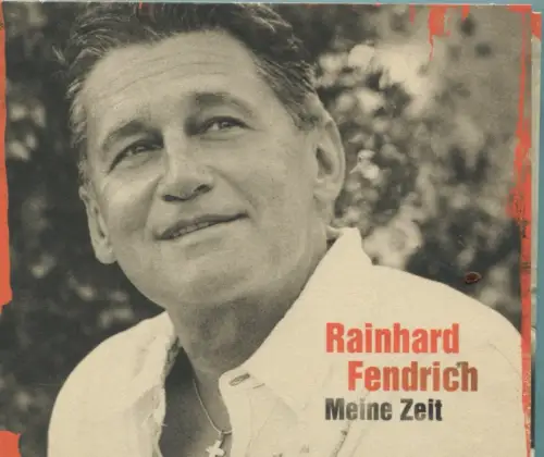 CD Rainhard Fendrich: Meine Zeit (Ariola)