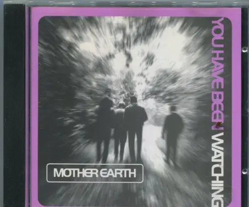 CD Mother Earth: You Have Been Watching (East West) 1996
