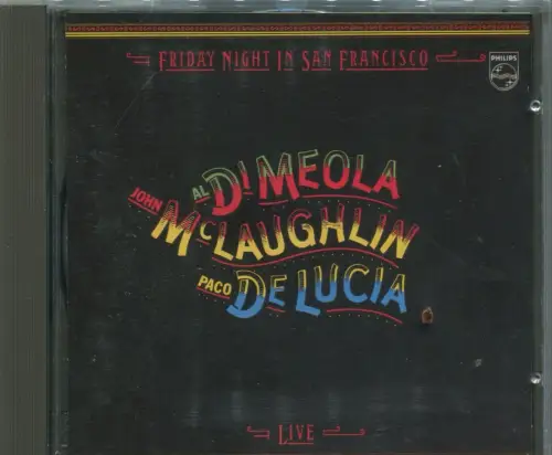 CD Al Di Meola John McLaughlin Paco De Lucia: Friday Night in San Francisco