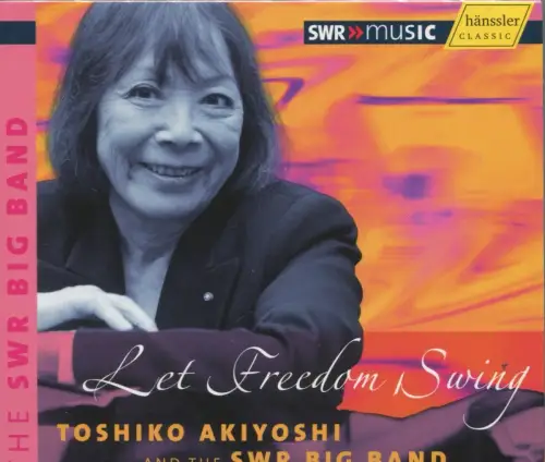 2CD Toshiko Akiyoshi & SWR BIg Band: Let Freedom Swing (SWR) 2007
