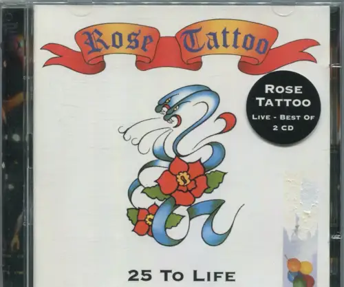 2CD Rose Tattoo: 25 To Life (SPV) 2000