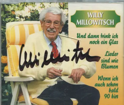 Maxi CD Willy Millowitsch: Und dann trink ich noch ein Glas... (Signiert) 1998